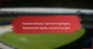 Yassine Khenissi: Karriere-Highlights, bedeutende Spiele, Auszeichnungen